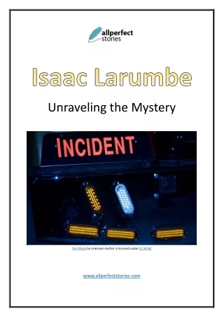 The Alleged Death of Isaac Larumbe - Truth Revealed