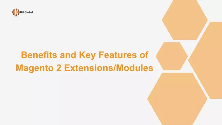 benefits and key features of magento 2 extensions