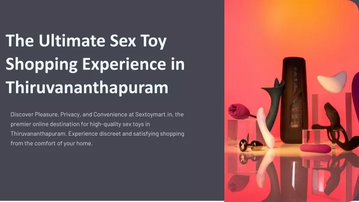 the ultimate sex toy shopping experience