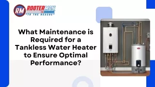 What Maintenance is Required for a Tankless Water Heater?