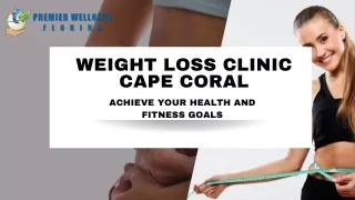 Weight Loss Clinic Cape Coral Achieve Your Health and Fitness Goals