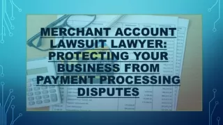 Merchant Account Lawsuit Lawyer: Protecting Your Business From Payment Processin