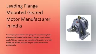 Leading Flange Mounted Geared Motor Manufacturer in India