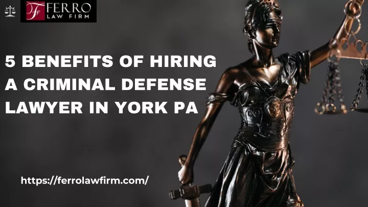 5 benefits of hiring a criminal defense lawyer