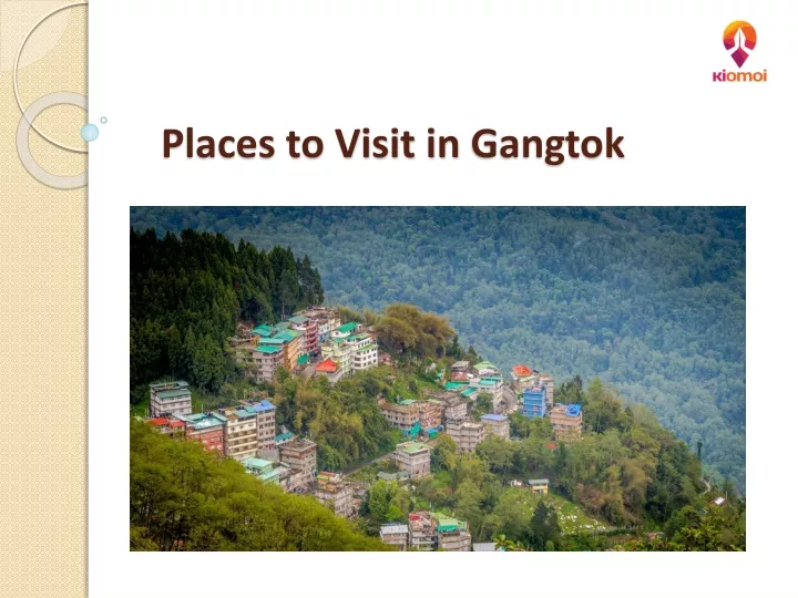 places to visit in gangtok