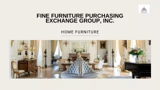 Fine Furniture Purchasing Exchange Group, Inc.