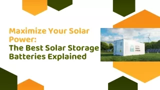 Optimize Your Solar Power The Best Solar Storage Batteries