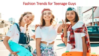 Fashion Trends for Teenage Guys