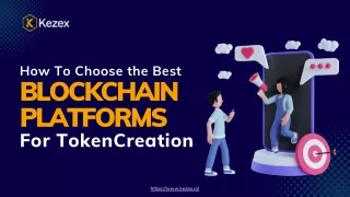 How To Choose the Best Blockchain Platforms for Token Creation