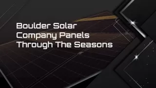 Boulder Solar Company Panels Through The Seasons