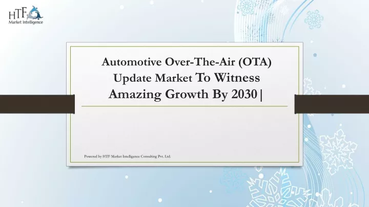 automotive over the air ota update market to witness amazing growth by 2030