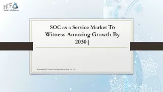 soc as a service market to witness amazing growth by 2030
