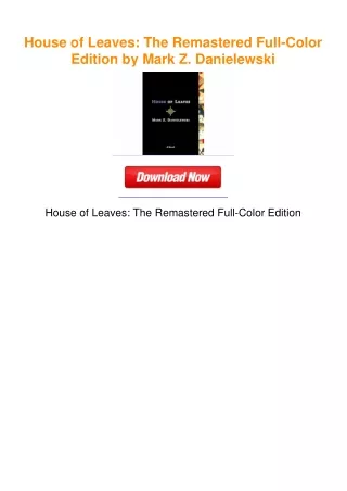 House of Leaves: The Remastered Full-Color Edition by Mark Z. Danielewski