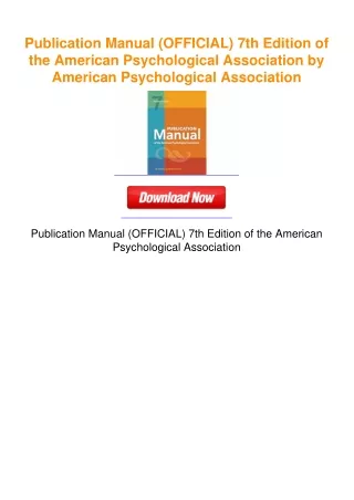 Publication Manual (OFFICIAL) 7th Edition of the American Psychological