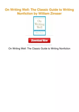 On Writing Well: The Classic Guide to Writing Nonfiction by William Zinsser