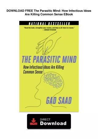 DOWNLOAD FREE  The Parasitic Mind: How Infectious Ideas Are Killing Common