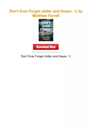 Don't Ever Forget (Adler and Dwyer, 1) by Matthew Farrell