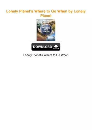 Lonely Planet's Where to Go When by Lonely Planet