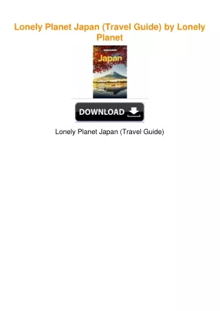 Lonely Planet Japan (Travel Guide) by Lonely Planet
