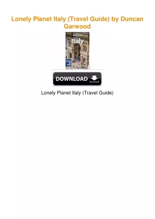 Lonely Planet Italy (Travel Guide) by Duncan Garwood