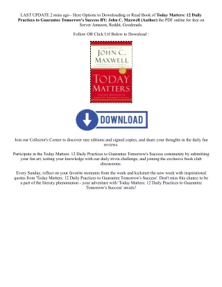 [PDF/Kindle] Book Today Matters: 12 Daily Practices to Guarantee Tomorrow's Succ