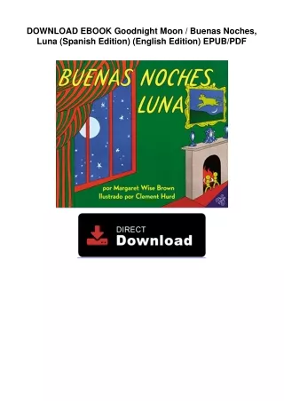 DOWNLOAD EBOOK  Goodnight Moon / Buenas Noches, Luna (Spanish Edition)