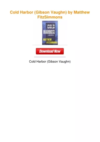Cold Harbor (Gibson Vaughn) by Matthew FitzSimmons
