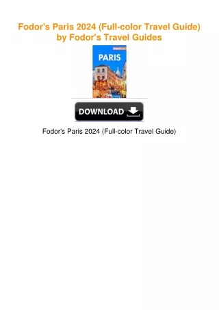 Fodor's Paris 2024 (Full-color Travel Guide) by Fodor's Travel Guides