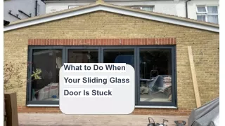 What to Do When Your Sliding Glass Door Is Stuck