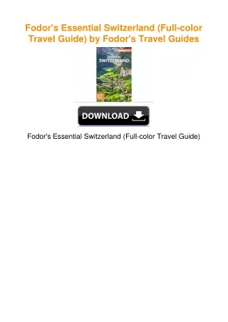Fodor's Essential Switzerland (Full-color Travel Guide) by Fodor's Travel