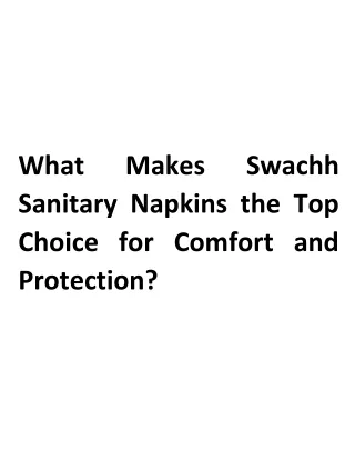 What Makes Swachh Sanitary Napkins the Top Choice for Comfort and Protection