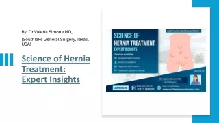 Science of Hernia Treatment - Expert Insights