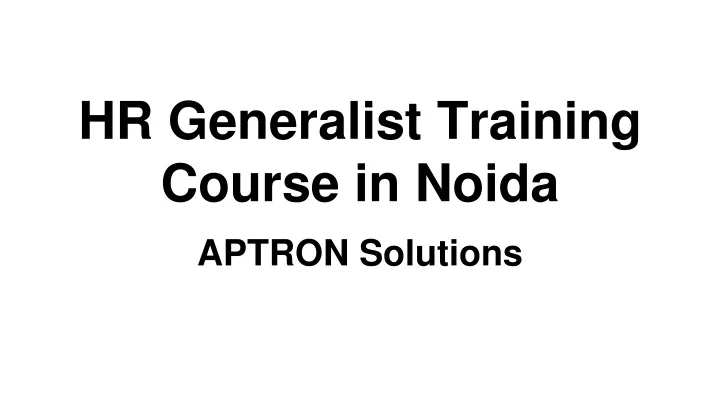 hr generalist training course in noida