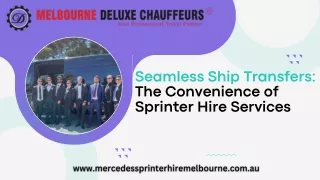 Seamless Ship Transfers The Convenience of Sprinter Hire Services