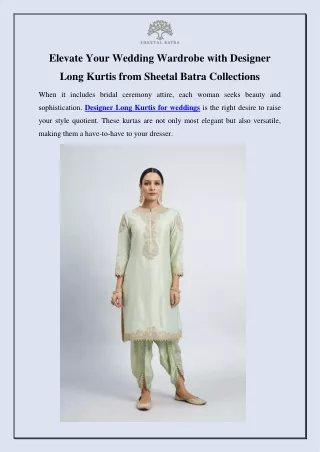 Elevate Your Wedding Wardrobe with Designer Long Kurtis from Sheetal Batra Collections