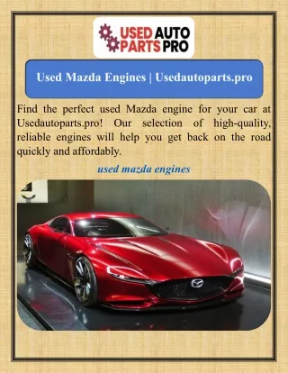 Used Mazda Engines   Usedautoparts.pro