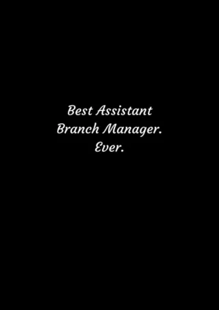 Best-Assistant-Branch-Manager-Ever-Lined-Notebook-Journal
