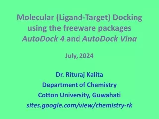 Molecular (Ligand-Target) Docking using AutoDock 4 and Vina Freeware along with Visualisation of the Results