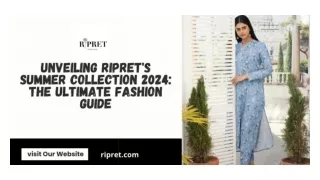 Unveiling Ripret's Summer Collection 2024 The Ultimate Fashion Guide