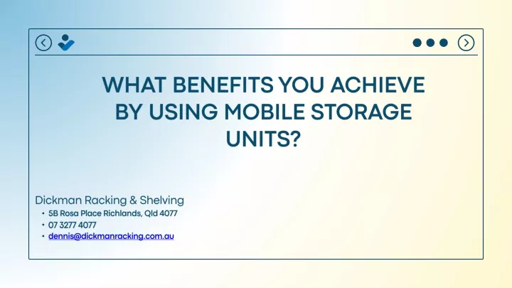 what benefits you achieve by using mobile storage