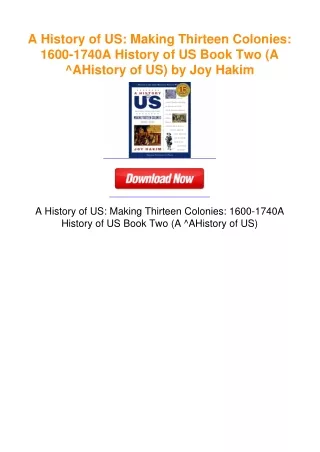 A History of US: Making Thirteen Colonies: 1600-1740A History of US Book