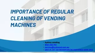importance of regular cleaning of vending machines