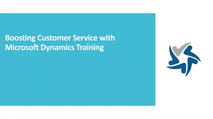 boosting customer service with microsoft dynamics training