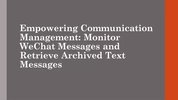 empowering communication management monitor