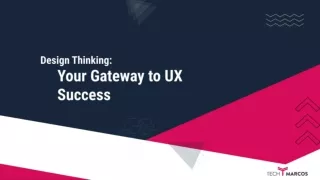 Design Thinking Your Gateway to UX Success