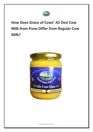 How Does Grace of Cows A2 Desi Cow Milk from Pune Differ from Regular Cow Milk