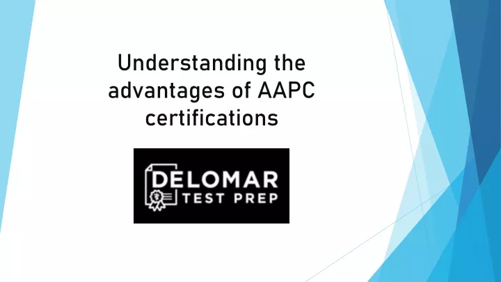 understanding the advantages of aapc certifications