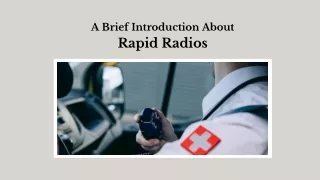a brief introduction about rapid radios