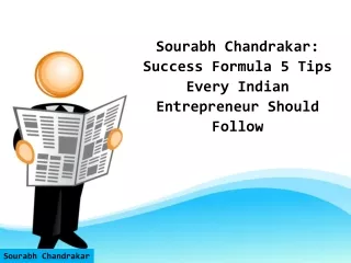 Sourabh Chandrakar: Success Formula 5 Tips Every Indian Entrepreneur