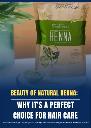 Beauty of Natural Henna Why It's a Perfect Choice for Hair Care